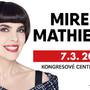 Mireille Mathieu si v poslední době zamilovala Prahu, vrátí se do ní v březnu